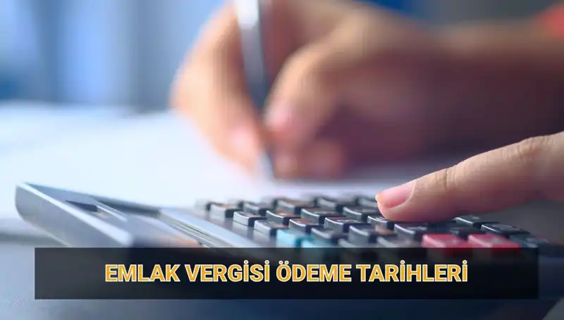 Emlak Vergisi 2025: Ödeme Tarihleri ve Güncel Tutarlar Hakkında Bilmeniz Gerekenler